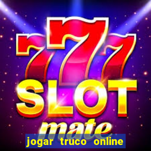 jogar truco online valendo dinheiro